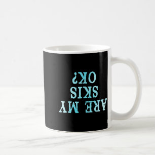 Funny freestyle skier are skis ok_ winter mountain coffee mug