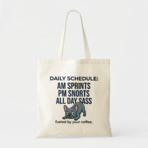 Funny French Bulldog Daily Schedule Dog Mum Gift Tote Bag