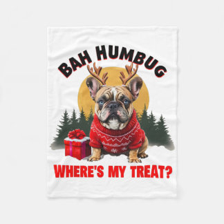 Funny French Bulldog h Humbug Where's My Treat'  Fleece Blanket