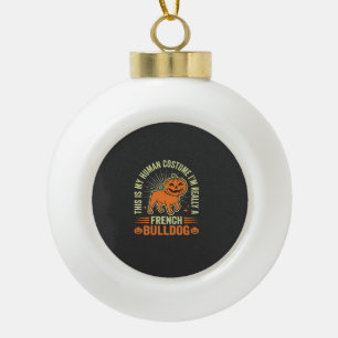 Funny French Bulldog Halloween Human Costume Desig Ceramic Ball Christmas Ornament