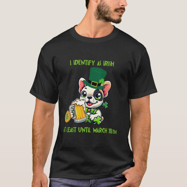 Funny French Bulldog St. Patrick’s Day T-Shirt (Front)
