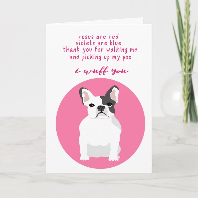 Funny French Bulldog Valentines' Day Card (Front)
