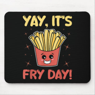 Funny French Fries Graphic Adults Kids - Yay Its F Mouse Pad