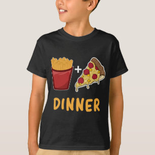 Funny French Fry And Pizza Dinner Gift T-Shirt