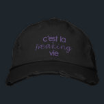 Funny French Quote in Black Embroidered Hat<br><div class="desc">A humourous twist on the french saying for enjoy and accepting life how it is - c'est la freaking vie - with a minimalism boho aesthetic. Cool gift for your francophile friend,  wanderlust travel bloggers,  and France lovers for casual weekend brunch dates and everyday around the house fun.</div>