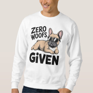 Funny Frenchie Dad Sarcastic Introvert Dog Humour Sweatshirt