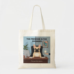 Funny Frenchie Manager Dog Mum Gift Office Humour Tote Bag