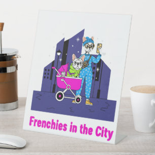  Funny Frenchies in the City   Cute Cartoon French Pedestal Sign