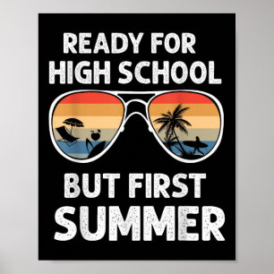 Funny Freshman Ready For High School But First Sum Poster