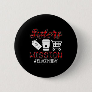 Funny Friday Squad Black Shopping Season Sisters O 6 Cm Round Badge