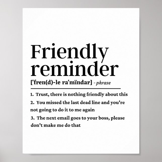 Funny friendly reminder definition poster (Front)