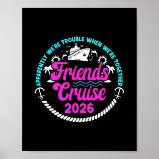 Funny Friends Cruise Trip 2026 Vacation Friends Cr Poster