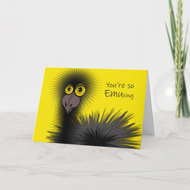 Funny Friendship, You're So Emusing, Wacky Emu Card (Front)
