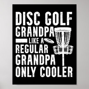 Funny Frisbee Disc Golf Grandpa Frolf Disc Golfing Poster