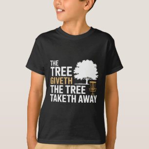 Funny Frisbee Golf Memes Tree Humour Disc Golf T-Shirt