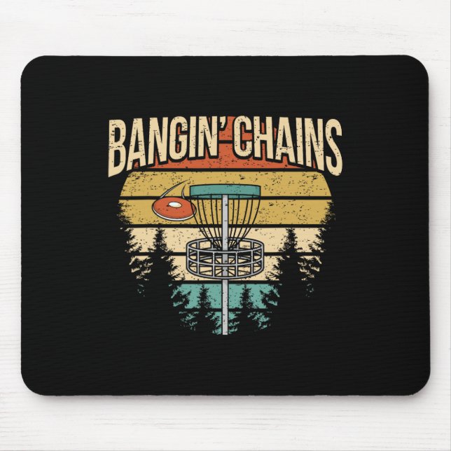 Funny Frisbee Golf Saying I Chains Nging  Mouse Pad (Front)