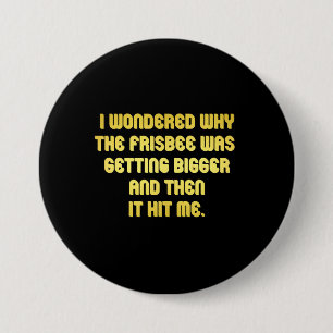 Funny Frisbee Joke 7.5 Cm Round Badge
