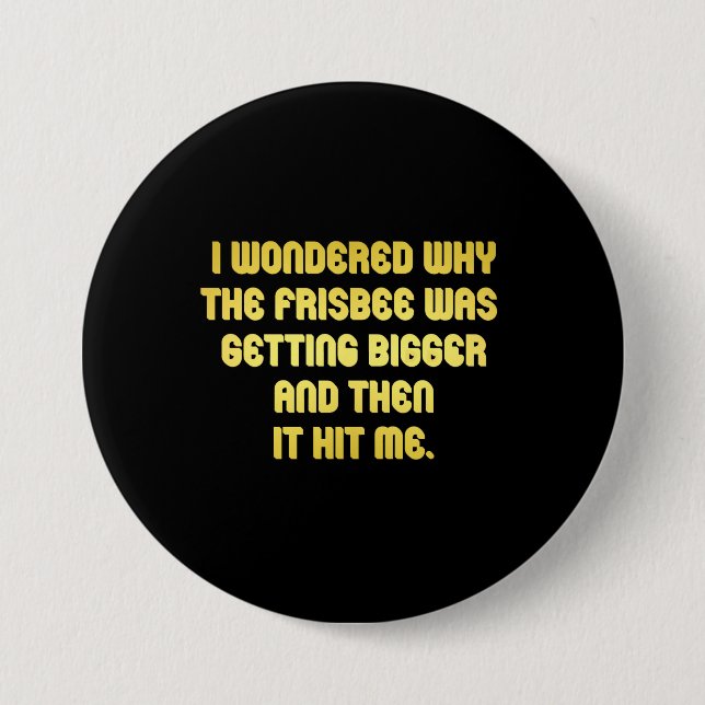 Funny Frisbee Joke 7.5 Cm Round Badge (Front)