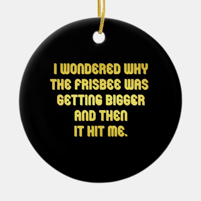 Funny Frisbee Joke Ceramic Tree Decoration (Front)