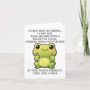 Funny Frog A Fck Must Be Earned I Can't Just Walk  Card