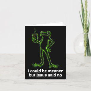 Funny Frog Coffee Lover Sarcastic Jesus Quote Card