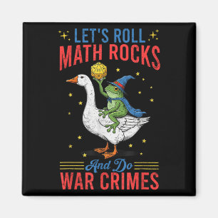 Funny Frog Goose Let's Roll Math Rocks And Do War  Magnet
