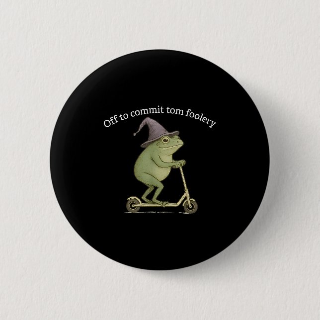 Funny Frog Graphic Saying Off To Commit Tom Fooler 6 Cm Round Badge (Front)