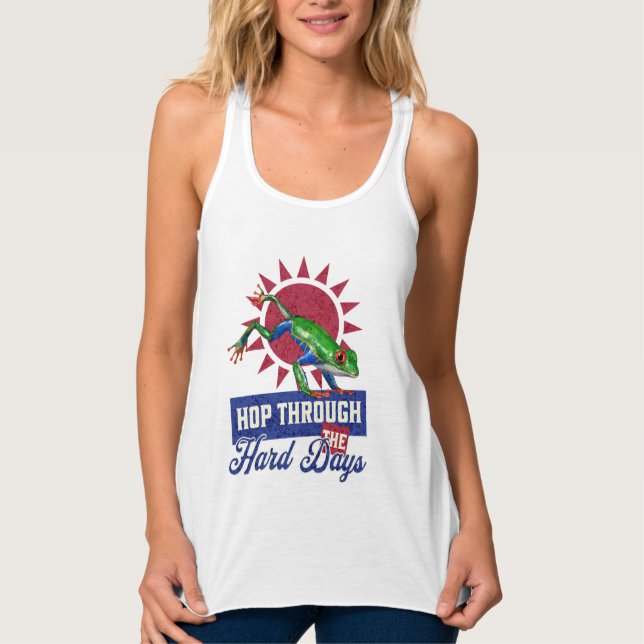 Funny Frog Lover Gift Hop Through Hard Days Singlet (Front)