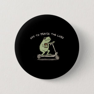 Funny Frog Off To Praise The Lord Christian Scoote 6 Cm Round Badge