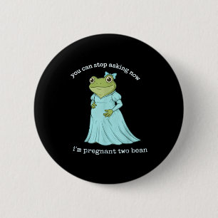 Funny Frog Pregnancy Announcement Medieval Pregnan 6 Cm Round Badge
