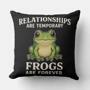 Funny Frog Quote Mug - Relationships Are Temporary Cushion