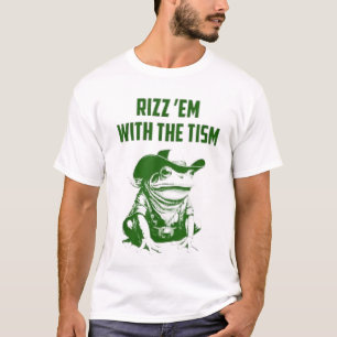 Funny Frog Rizz Em with The Tism Funny Quote T-Shirt