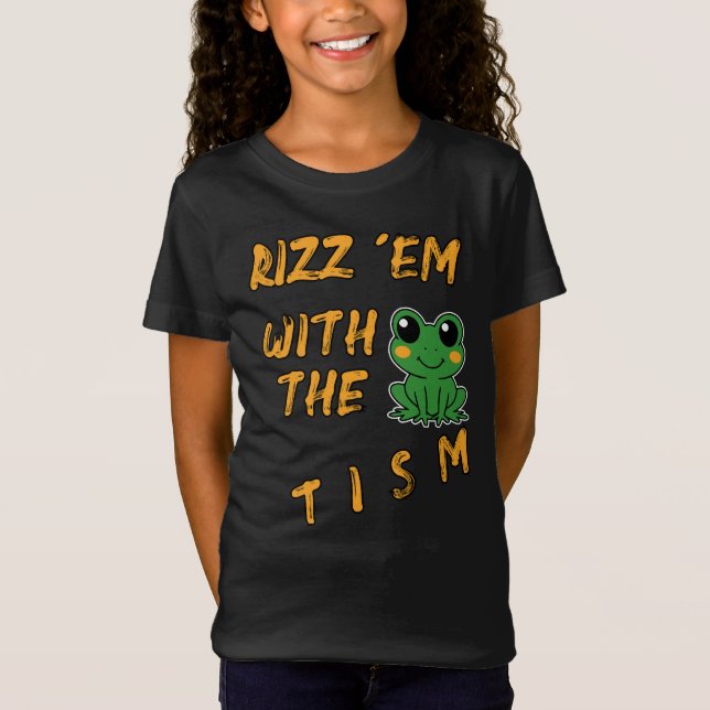 Funny Frog Rizz Em With The Tism T-Shirt (Front)