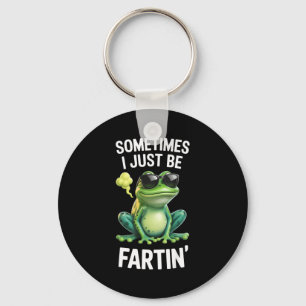 Funny Frog - Sometimes I Just Be Fartin'  Key Ring