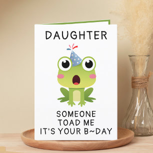 Funny Frog Toad Croak Daughter Happy Birthday Thank You Card