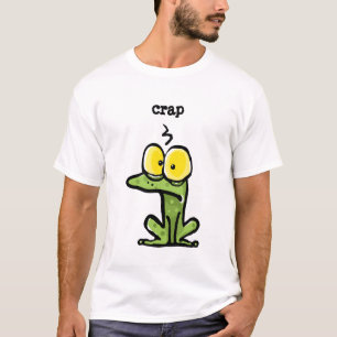 Funny Frog/Toad thinking, "CRAP" T-Shirt