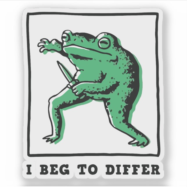 Funny Frog with Knife – "I Beg to Differ" Meme (Front)