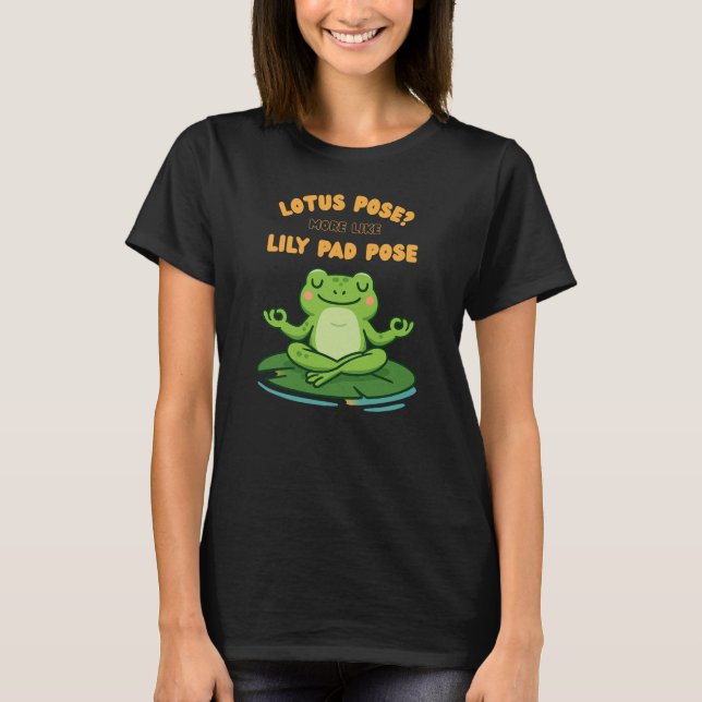 Funny Frog Yoga Cartoon Lotus Lily Pad Pose Design T-Shirt (Front)