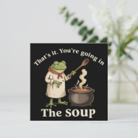 Funny Frog You're Going in the Soup Cottagecore