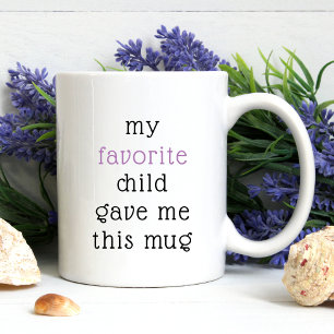 Funny From Favourite Child For Mum Dad Sayings Coffee Mug