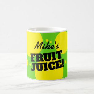 Funny fruit juice coffee mug with custom name