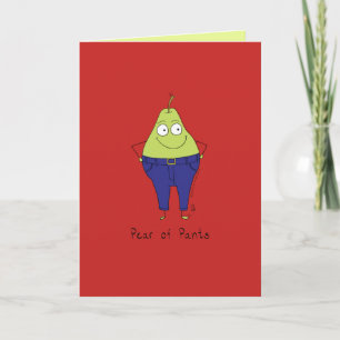 Funny Fruit Pear Pants Card
