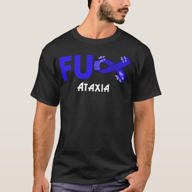 funny fu ataxia for ataxia warrior   	 T-Shirt (Front)