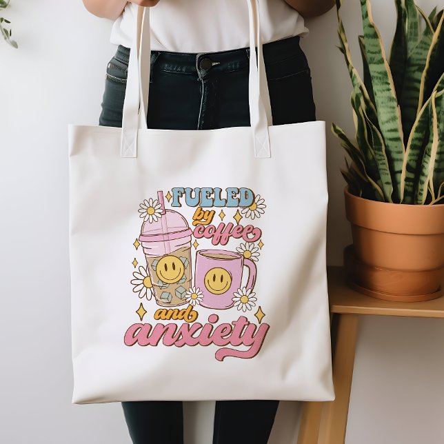 Funny Fuelled By Coffee And Anxiety Tote Bag (Creator Uploaded)