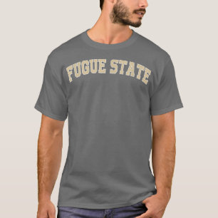 Funny Fugue State T-Shirt