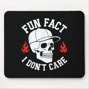 Funny Fun Fact I Dont Care Skeleton Sarcastic Adul Mouse Pad
