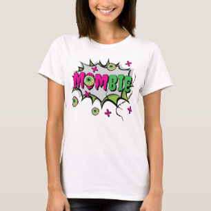 Funny Fun Funky ‘Mombie’ T-Shirt