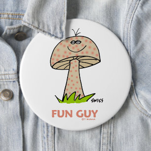 Funny Fun Guy Mushroom Cartoon Button For A Man