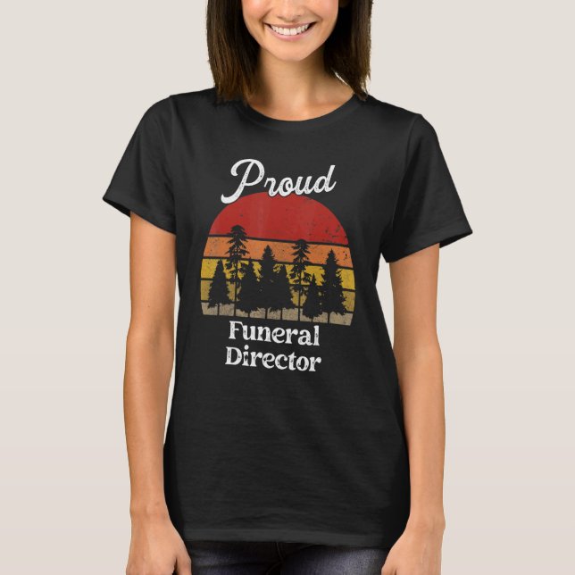 Funny Funeral Director Shirts Job Title Profession (Front)