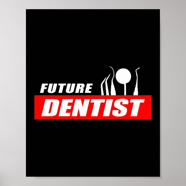 Funny Future Dentist Dental Assistant Graduation Poster (Front)